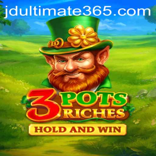 Exploring 3potsRiches: JD Ultimate's New Gaming Experience